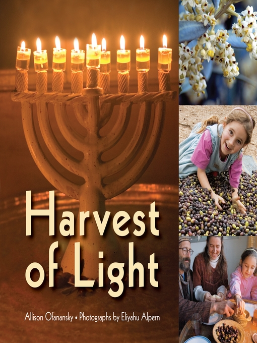 Title details for Harvest of Light by Allison Ofanansky - Available